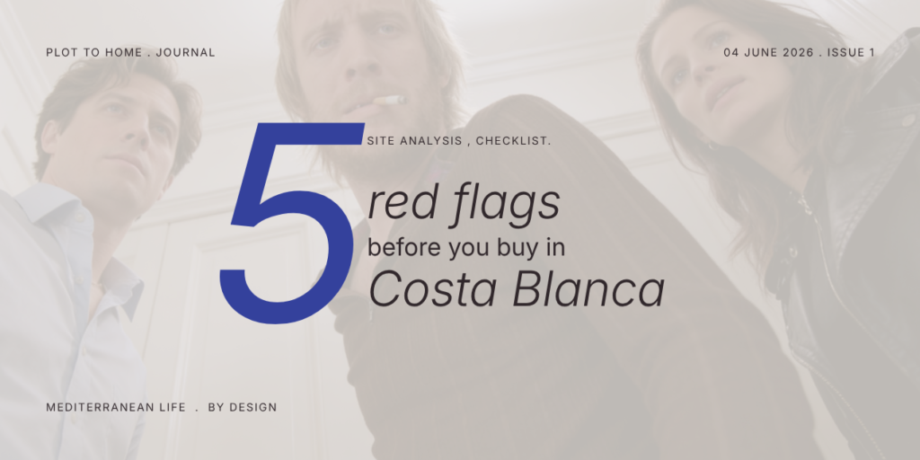 SUNseekers Journal editorial cover: 5 red flags before you buy property in Costa Blanca, a Site Analysis checklist for 2026.